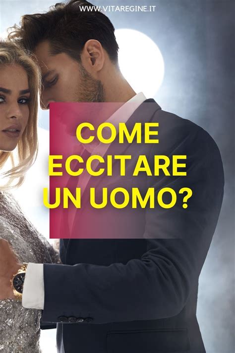 come far godere un uomo a letto|15 Modi per Eccitare un Uomo